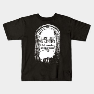 Tombstone for Atheist Kids T-Shirt